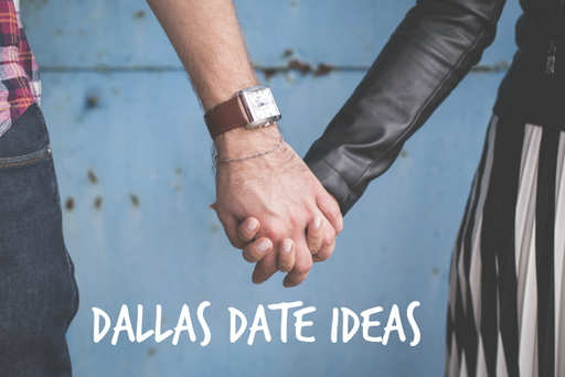 Dallas Date Ideas.jpg